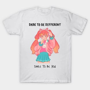 Dare to be Different Dare to be You Self Empowerment T-Shirt